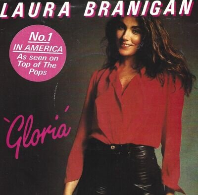 LAURA BRANIGAN - 'GLORIA (1982 7'' 45)'.