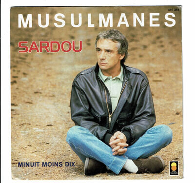 Michel Sardou Vinyl 45 RPM 7 " Muslim Women - Midnight Less Ten -umlaut 410384 F