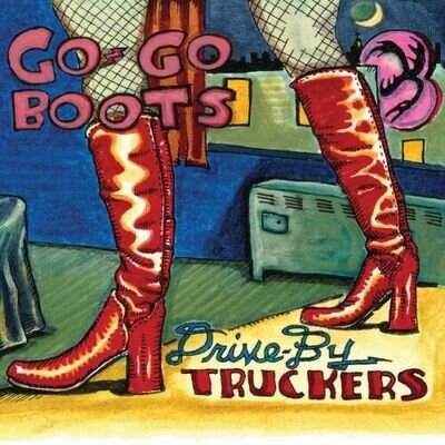 Drive-By Truckers - Go-Go Boots [New Vinyl LP] Bonus Track, 180 Gram, With CD