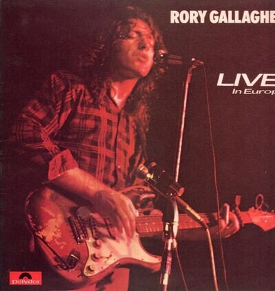 Rory Gallagher Live! In Europe LP vinyl UK Polydor 1972 in gatefold sleeve with