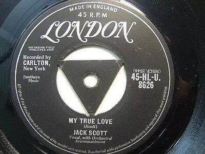 JACK SCOTT - MY TRUE LOVE / LEROY - 7" VINYL - LONDON LABEL - TRI-CENTRE .. EX+