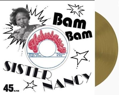 Sister Nancy - Bam Bam (Gold Vinyl) (NEW 7" VINYL)