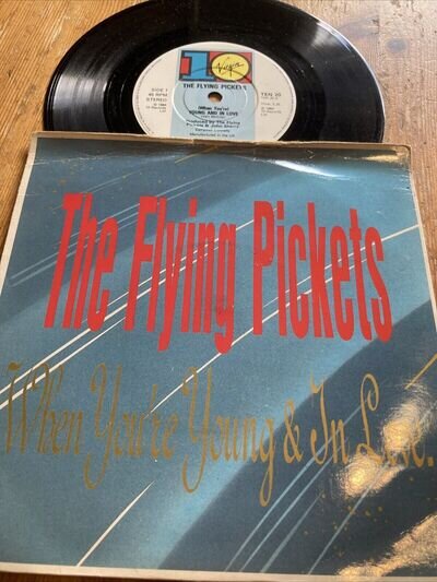 1984 THE FLYING PICKETS 7" WHEN YOU'RE YOUNG & IN LOVE / MONICA ENGINEER TEN 20