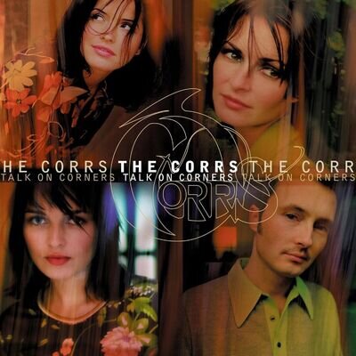 The Corrs - Talk On Corners (Vinyl) (PRESALE 25/10/2024)