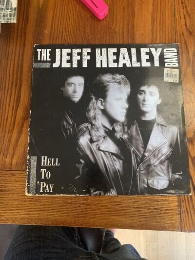 The Jeff Healey Band Hell To Pay Vinyl Record 210815 1990 A1 B1