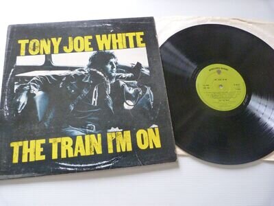 TONY JOE WHITE- THE TRAIN I'M ON 1972 LP