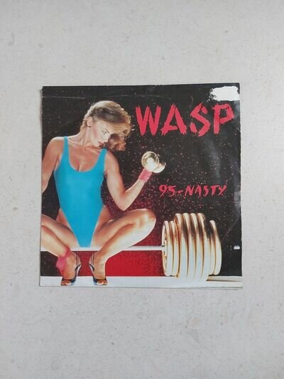 WASP 95 Nasty 7" Vinyl Single Capitol Records W.A.S.P