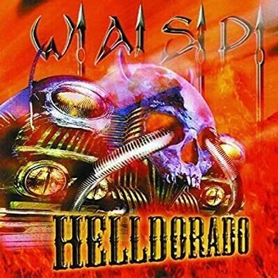 W.A.S.P. - Helldorado - New Vinyl Record - 67 - R600z