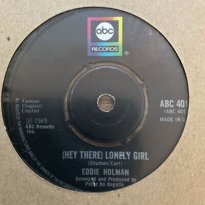 EDDIE HOLMAN - HEY THERE LONELY GIRL - 1969 ABC