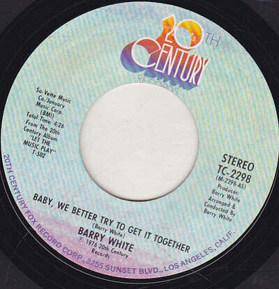 Barry White - Baby, We Better Try To Get It Together (7", Single) (Near Mint