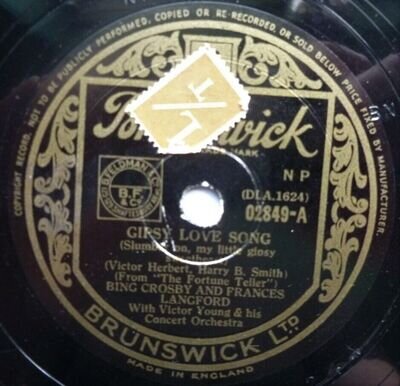 Bing Crosby Gipsy Love Song 78 Brunswick O2849 EX 1950 10" 78rpm single, Gipsy L