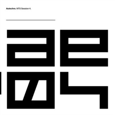 Autechre NTS Sessions 4 (Vinyl) 12" Album