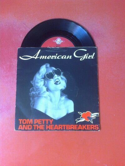 TOM PETTY AND THE HEARTBREAKERS American Girl 7" Vinyl!