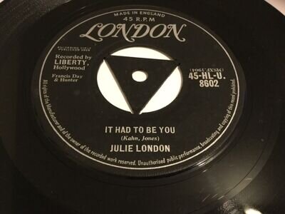 Julie London It Had To Be You / Saddle The Wind~LONDON TRI 45-HL-U8602 ~ 45 VG+