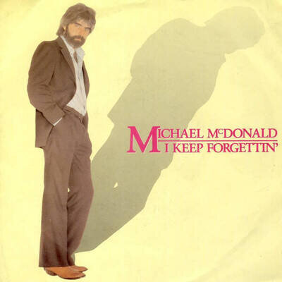 Michael McDonald - I Keep Forgettin' / Losin' End (Vinyl)