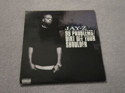 12" record , Jay-Z ,99 Problems/dirt off your shoulder ,2004