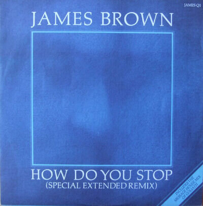 James Brown - How Do You Stop - Used Vinyl Record 12 - 27 - N7294z