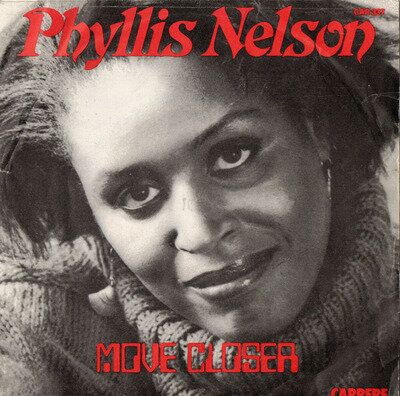 PHYLLIS NELSON - MOVE CLOSER - PS - 80's - SOUL - 7" VINYL