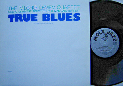 The Milcho Leviev Quartet with Art Pepper - True Blues UK Mole 5 1981 LP