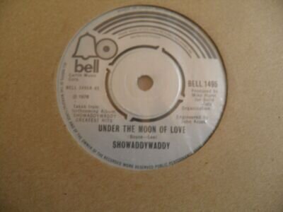 SHOWADDYWADDY 7" SINGLE UNDER THE MOON OF LOVE 1976