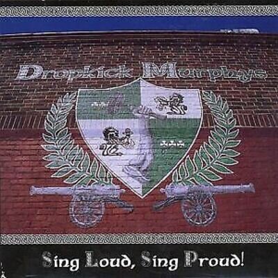 Dropkick Murphys - Sing Loud Sing Proud!