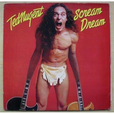 TED NUGENT SCREAM DREAM LP WITH INSERT 1980 (LIGHT USE ON RECORD AND COVER) UK