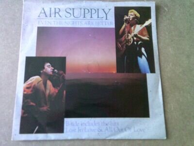 Air Supply-Even the nights are better-7 inch Single-EX