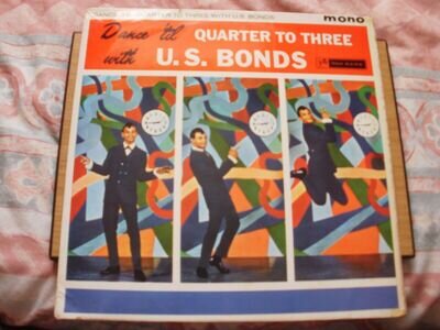 Great LP; U.S. Bonds "Dance `Till Quarter To Three" 1961 Top Rank VG+/EX-