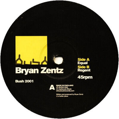 Bryan Zentz Equal / Regent Bush 12" 2002