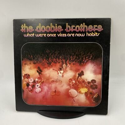 What Were Once Vices Are Now Habits By The Doobie Brothers Vinyl LP VG/VG A1/B1