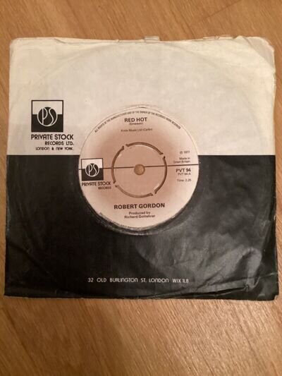 Robert Gordon - Red Hot/ Sweet 7" Single Private Stock Record 1977 Vinyl PVT 94