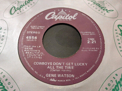 Gene Watson – Cowboys Don't Get Lucky All The Time U.S IMPORT SINGLE 1977 EX