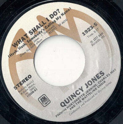 Quincy Jones - What Shall I Do ? / Oh Lord, Come By Here (7") (Near Mint (NM or