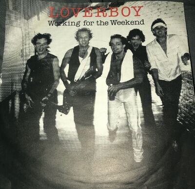 Loverboy - Working For The Weekend (Vinyl)