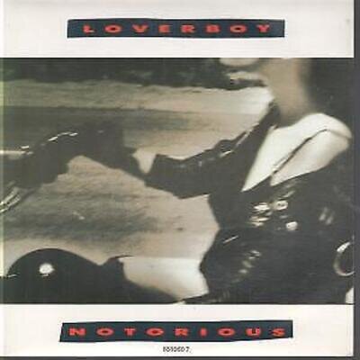 Loverboy Notorious 7" vinyl UK Cbs 1987 B/w wildside pic sleeve 6510607