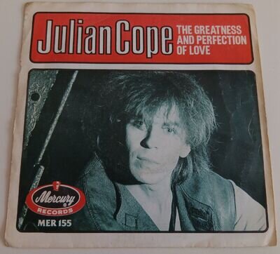 JULIAN COPE - THE GREATNESS & PERFECTION OF LOVE VINYL 45. PLAYS EXCELLENT.