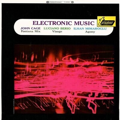 John Cage, Luciano Berio, Ilhan Mimaroglu - Electronic Music (LP, Album)