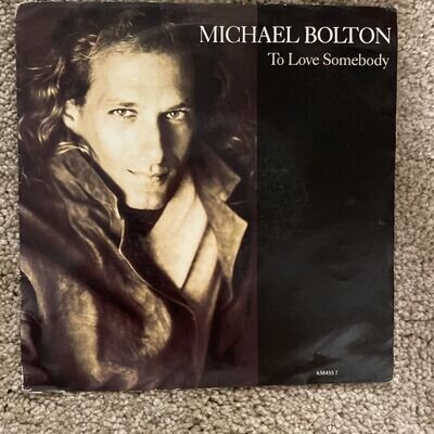 Michael Bolton - 7" Vinyl- To Love Somebody - 1992 - Columbia