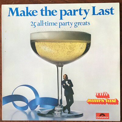 James Last - Make The Party Last - 25 All-time Party Greats James Last Records