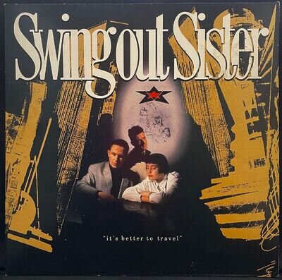 Swing Out Sister – It's Better To Travel – USED Vinyl LP