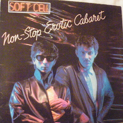 Soft Cell Non-Stop Erotic Cabaret Ex/VG+