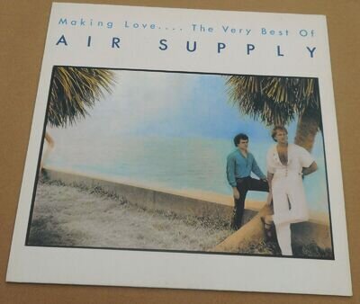 Air Supply: Making Love...The Very Best of Air Supply (Arista 210 757) LP 1983