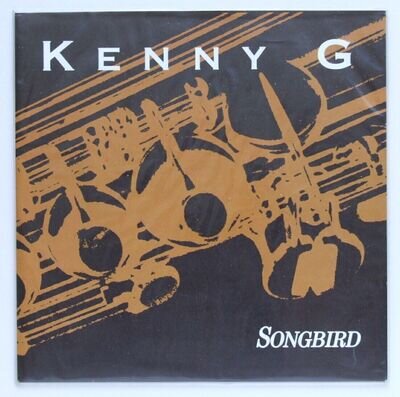 Kenny G: Songbird, UK 7" Single Vinyl, Arista Records 1987