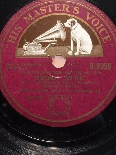 1939 ARTIE SHAW & HIS ORCHESTRA 78 YESTERDAY WHAT IS THIS THING CALLED LOVE HMV