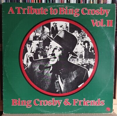 (46) Bing Crosby & Friends - A Tribute To Bing Crosby Vol. II 2LP