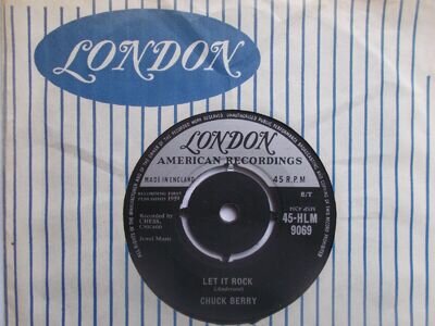 EX UK LONDON 45 - CHUCK BERRY - "LET IT ROCK" / "TOO POOPED TO POP"