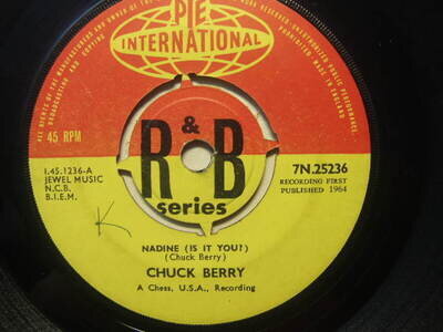 Chuck Berry – Nadine (Is It You) 1964 7” Pye International 7N 25236