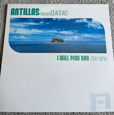 ANTILLAS FEAT CLANNAD - I WILL FIND YOU 2002 REMIX! 12" VINYL