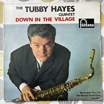 Tubby Hayes Quintet ‎– Down In The Village Fontana ‎– 680 998 TL Original U.K.