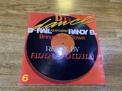 ELECTRONIC D-Rail Randy B. Bring It On Down Remix DDD 006 Hip House 12”